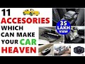 11 Car Accessories जो आपकी गाडी को स्वर्ग बना देंगी | Accessories which can make your car Heaven|ASY