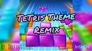 Tetris Theme - Remix