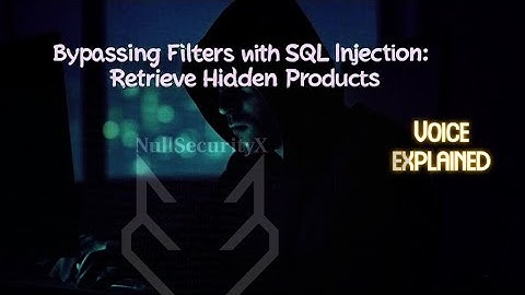 Bypassing Filters with SQL Injection: Retrieve Hidden Products