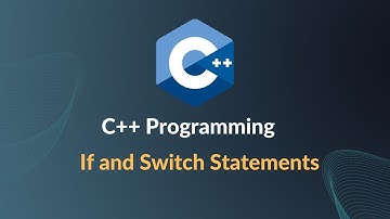 C++ Programming - If and Switch Statements