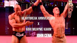 Heartbreak Anniversary X Abhi Mujh Mein Kahin John Cena Edit