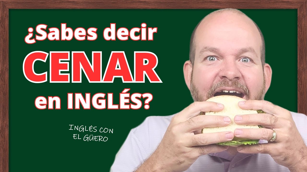 ¡Aprende a decir DESAYUNAR, ALMORZAR y CENAR en inglés como nativo!