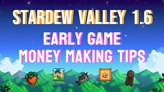 Stardew Valley 1.6 Early Game Money Making Tips