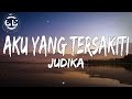 Judika  aku yang tersakiti lyrics