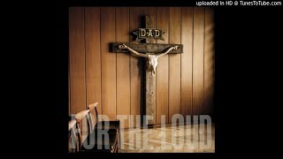 Video thumbnail of "Dad - A Prayer for the Loud"