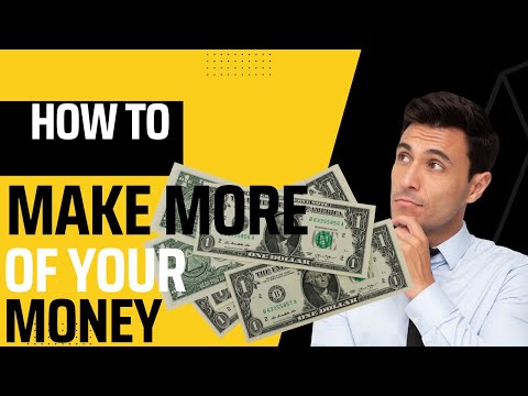 How To Make Most Of Your Money