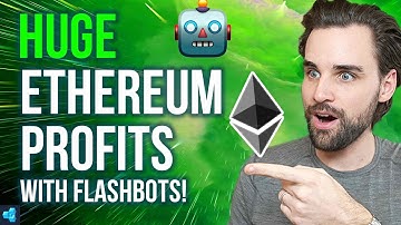 How to make HUGE Profits with Ethereum Flashbots