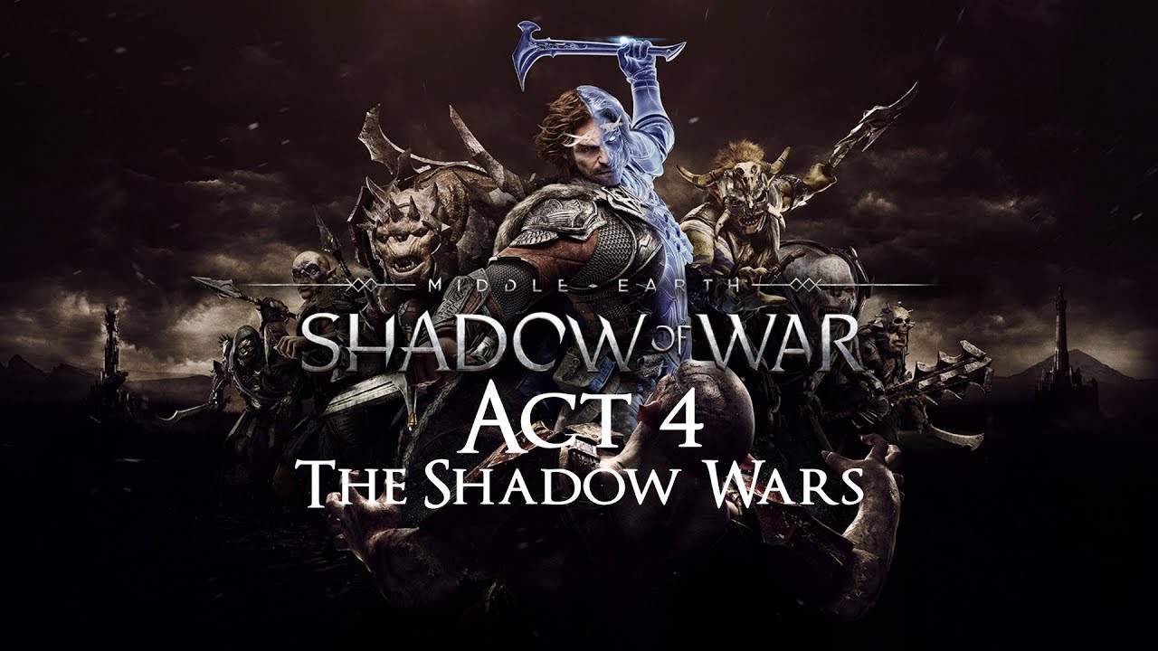 Middle Earth Shadow of War - Secret Ending - Act 4 Shadow Wars