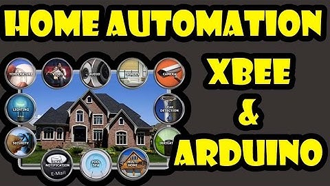Home Automation Project using XBee & Arduino