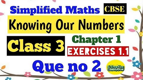 Q2 Exercise 1.1 || KnowingOur Numbers ||Chapter 1 ||class 3||CBSE Simplified Maths #Class3Maths