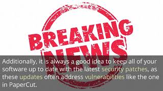 Microsoft PaperCut Server Flaw & Rust Language for Windows Security | Top Cyberattacks of 2023