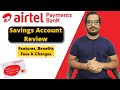 Airtel Payments Bank Savings Account Review | Features, Benefits, Fees & Charges