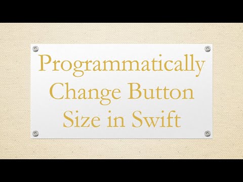 Programmatically Change Button Size in Swift