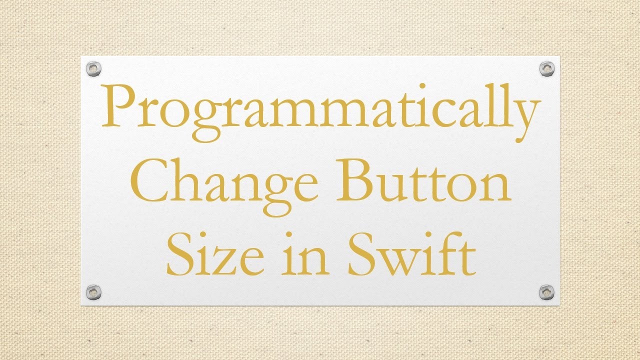 Programmatically Change Button Size in Swift