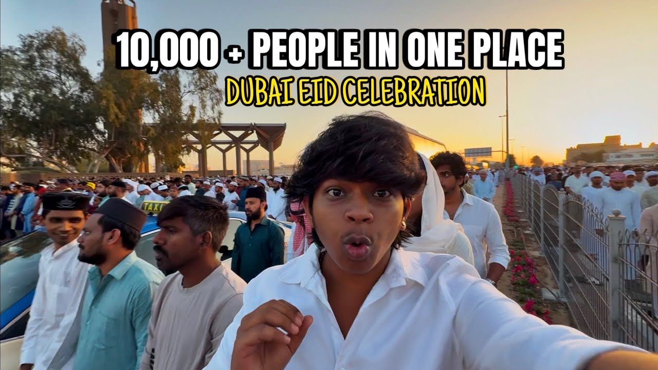 10,000 People in one place Deira Dubai !! Eid celebration in Dubai