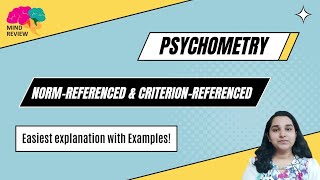 Psychological Testing Norm-Referenced Criterion-Referenced Test Mind Review