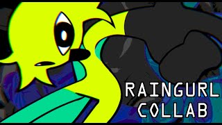 RAINGURL || ANIMATION MEME COLLAB W/ EICHMEIN