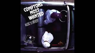 Comptons most wanted music to drive by full album
