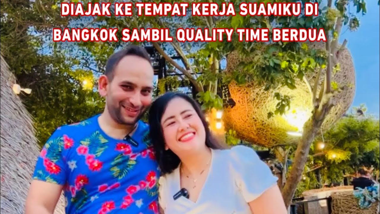 INILAH PEKERJAAN SUAMIKU DI THAILAND