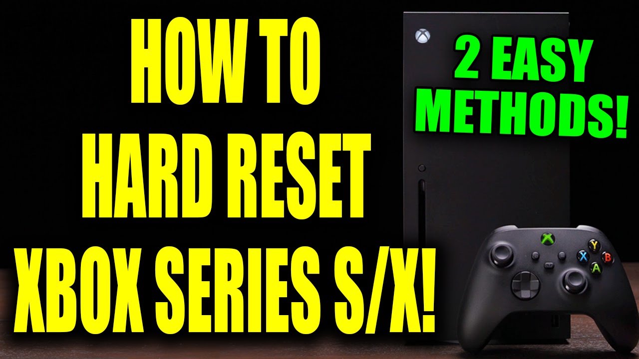 How to Manually Reset Xbox Series X  