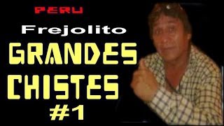 ✫GRANDES CHISTES ● CHISTES DE FREJOLITO # 1 &quot;AYQUERICO&quot;