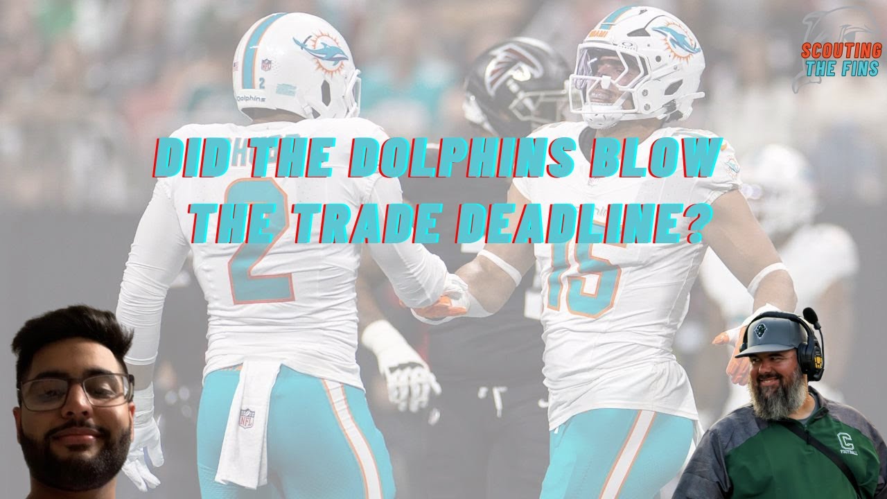 Did the Dolphins Blow the Trade Deadline? | 3 Yards Per Carry | Scouting the Fins |
