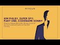 Kim philby super spy part 1 codename sonny