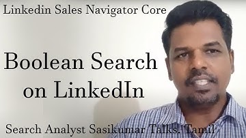 Boolean Search on LinkedIn. Search Analyst Sasikumar Talks. Tamil #SasikumarTalks
