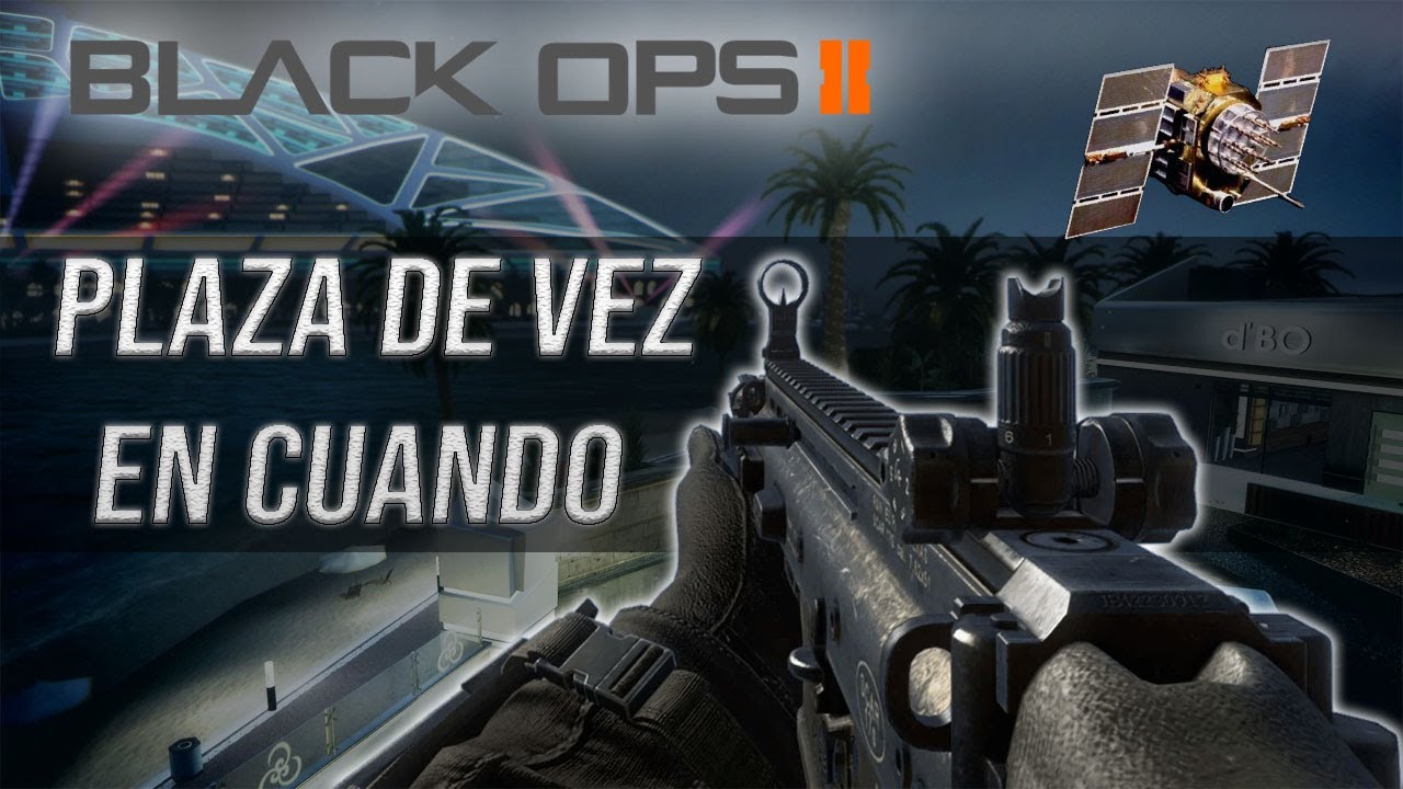EL MAPA DE PLAZA QUE SE JUEGA RARA VEZ - BLACK OPS 2 - YouTube