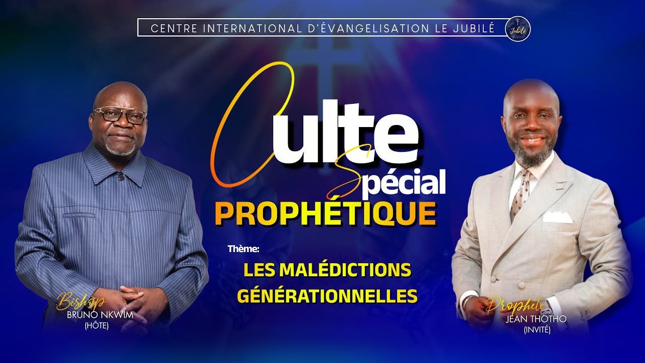 LES MALÉDICTIONS GÉNÉRATIONNELLES - PROPHÈTE JEAN THOTHO