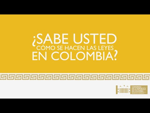 ¿Sabe usted cómo se hacen las leyes en Colombia?