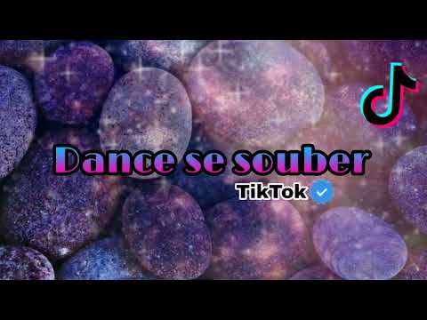 #1 ~Dance se souber~( tik tok ) 2022 Mới Nhất