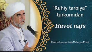 36. Havoi nafs (Ruhiy tarbiya)