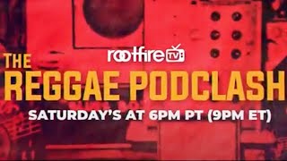 Rootfire Presents: The Reggae PodClash - Trailer