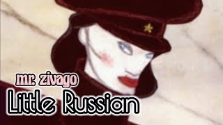 Mr zivago - Little Russian (lyrics)