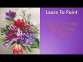 Learn to paint one stroke  relax  paint with donna jeweltoned florals  donna dewberry 2024