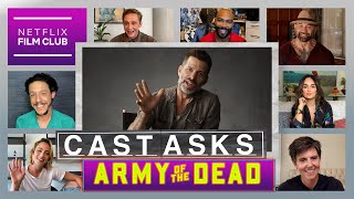 Dave Bautista, Zack Snyder, and Army of the Dead Cast Answer All Your Questions | Netflix