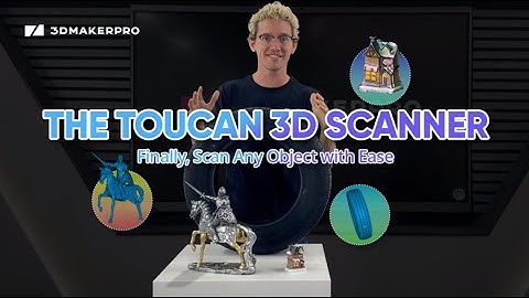 The Toucan 3D Scanner: Finally, Scan Any Object with Ease