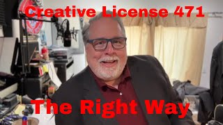 The Right Way | Creative License 471