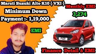 Alto K10 VXI Finance & Monthly EMI | Alto K10 2024 model | finance EMI loan |Alto K10 Finance Detail