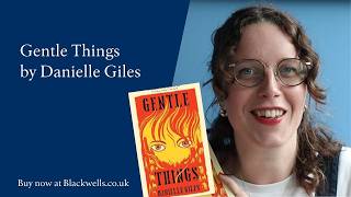 Gentle things by Danielle Giles | Blackwells.co.uk