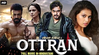 Arjun Sarja's OTTRAN - South Indian Full Action Movie Dubbed In Hindustani | Riyaz Khan, Simran