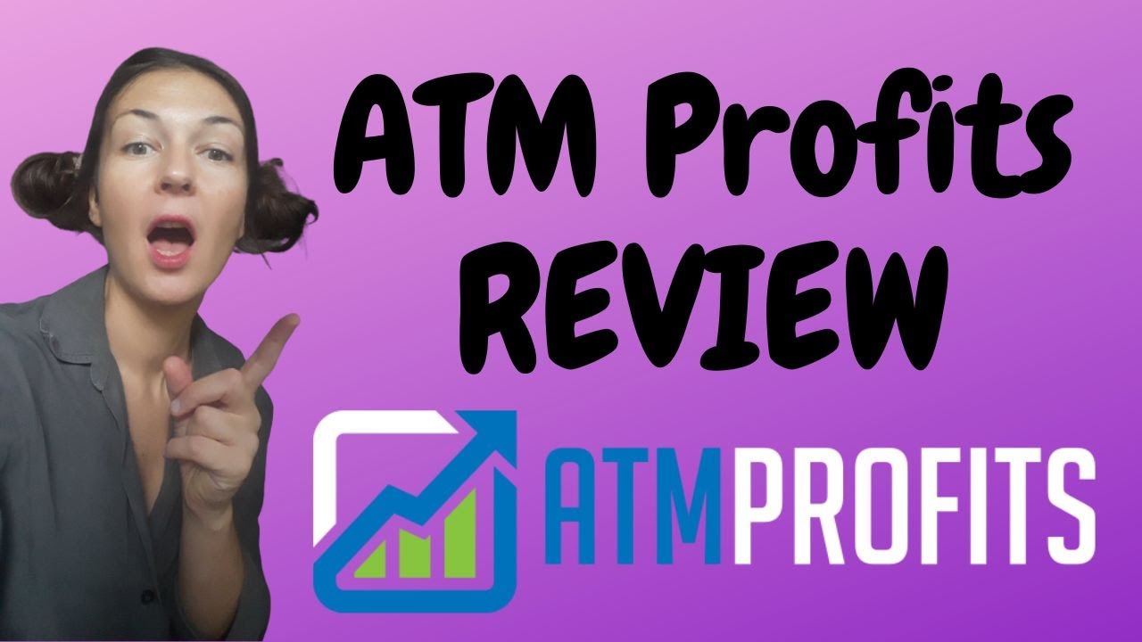 ATM Profits Review GREAT METHOD BUT NOT IF YOU ARE ON A BUDGET