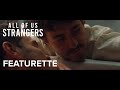 ALL OF US STRANGERS | “A Haunting Story” Featurette | Searchlight Pictures