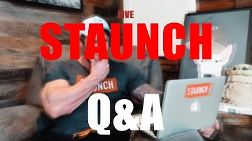 A VERY STAUNCH Q & A