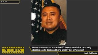 Former Sacramento County Sheriff's Deputy killed by police after 11yo son stabbed to death