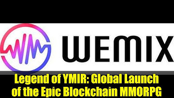 Legend of YMIR: Global Launch of the Epic Blockchain MMORPG