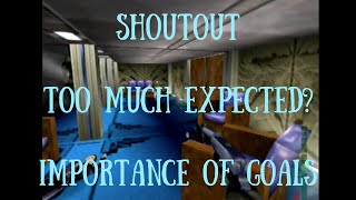 Play and Chat - Shoutout, Too much Expected?, Importance of Goals. (Perfect Dark - N64)