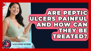 Are Peptic Ulcers Painful and How Can They Be Treated? | Ulcer Support Network News