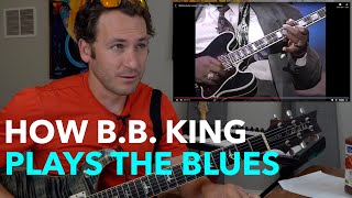 How B.B. King Plays The Blues | Guitar Lesson \& Tutorial
